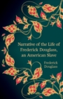Image for Narrative of the life of Frederick Douglass, an American slave