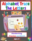 Image for Alphabet Trace The Letters Handwriting Practice workbook