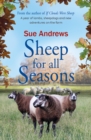 Image for Sheep For All Seasons : A tale of lambs, sheepdogs and new adventures on the farm