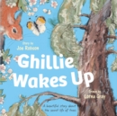 Image for Ghillie Wakes Up : A beautiful story about the secret life of trees