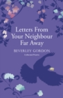 Image for Letters From Your Neighbour Far Away