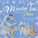 Image for A Monster Tea at the Palace : a PRIZE-WINNING royal story about the Loch Ness Monster