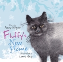 Image for Fluffy&#39;s New Home : A funny and heartwarming true story about a stray cat