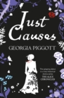 Image for Just Causes : the &#39;brilliant&#39; and &#39;mesmerising&#39; historical mystery