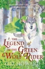 Image for The Legend of the Green Wolf Rider : a spellbinding fantasy full of magic and nature