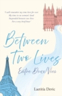Image for Between Two Lives / Entre Deux Vies