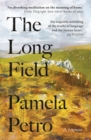 Image for The long field  : a memoir