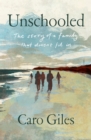 Image for Unschooled