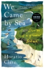 Image for We Came by Sea
