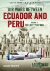 Image for Air Wars Between Ecuador and Peru : No. 12, 17, 22