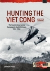 Image for Hunting the Viet Cong  : counterinsurgency campaign in South Vietnam, 1961-1963
