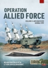 Image for Operation Allied Force Volume 2 : Air War Over Serbia, 1999