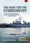 Image for The Hunt for the Storozhevoy : The 1975 Soviet Navy Mutiny in the Baltic