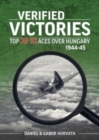 Image for Verified Victories : Top JG 52 Aces Over Hungary 1944-45