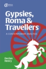 Image for Gypsies, Roma and Travellers: A Contemporary Analysis