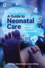 Image for A guide to neonatal care  : handbook for health professionals