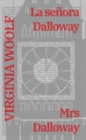 Image for La senora Dalloway - Mrs Dalloway: Texto paralelo bilingue - Bilingual edition: Ingles - Espanol / English - Spanish