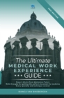 Image for The Ultimate Medical Work Experience Guide