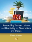 Image for Researching Tourism, Leisure and Hospitality for Dissertations and Theses