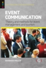 Image for Event communication  : theory and methods for event management and tourism