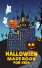 Image for Halloween maze book for kids : Game Book for Toddlers / Kids Halloween Books