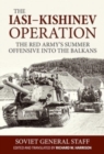 Image for Iasi-Kishinev Operation : The Red Army&#39;s Summer Offensive Into the Balkans