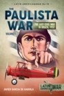 Image for The Paulista War: The Last Civil War in Brazil, 1932