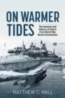 Image for On warmer tides  : the true story of Italy&#39;s First World War naval commandos