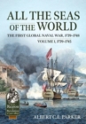 Image for All the seas of the world  : the first global naval war, 1739-1748Volume 1,: 1739-1745
