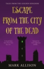 Image for Escape from the city of the dead