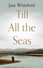 Image for Till all the seas