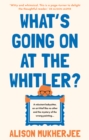 Image for What&#39;s going on at the Whitler?