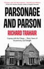 Image for Parsonage and parson  : coping with the clergy - thirty years of eccentricity and delight