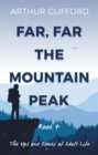 Image for Far, Far the Mountain Peak: Book 4