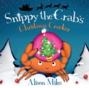 Image for Snippy the Crab&#39;s Christmas Cracker