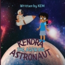 Image for Kendra the Aspiring Astronaut