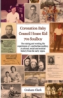 Image for Coronation Baby, Council House Kid, The 1970s : A Soulcial History