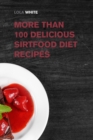 Image for More than 100 Delicious Sirtfood Diet Recipes