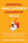Image for Essential Small Business Leadership Skills