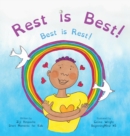 Image for Rest is Best! : Best is Rest! (Dzogchen for Kids / Teaching Self Love and Compassion through the Nature of Mind)
