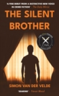 The Silent Brother : A Literary Thriller - Van Der Velde, Simon