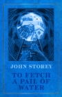 Image for To Fetch a Pail of Water