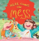 Image for Here Comes the Mess