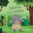Image for Grippo the Hippo