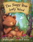 Image for The Sleepy Bear of Leafy Wood