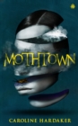 Image for Mothtown