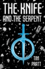 Image for The Knife and the Serpent