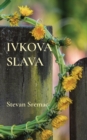 Image for Ivkova slava