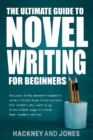 Image for The Ultimate Guide to Novel Writing for Beginners