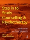 Image for Step in to Study Counselling and Psychotherapy (4th edition) : A student&#39;s guide to tackling training and course assignments